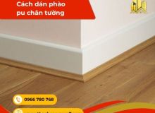 Cách dán phào pu chân tường đúng chuẩn đẹp cho mọi không gian