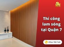 Thi công lam sóng tại Quận 7 Nhà Bè và khu vực TP.HCM