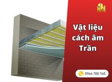 5 vật liệu cách âm trần phổ biến nhất hiện nay