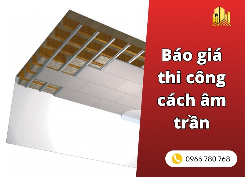 Báo giá thi công cách âm trần