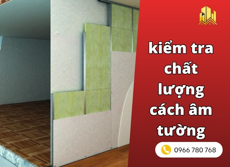 kiểm tra chất lượng cách âm tường