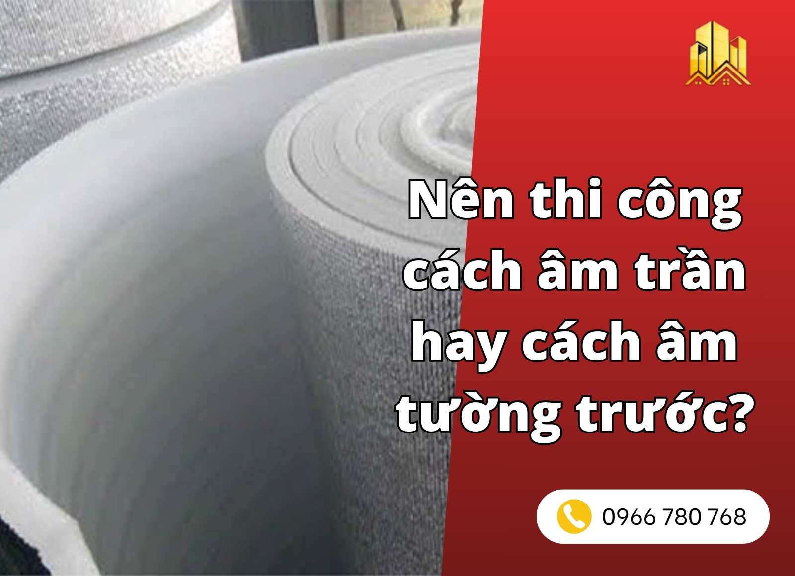 nên cách âm trần hay tường trước