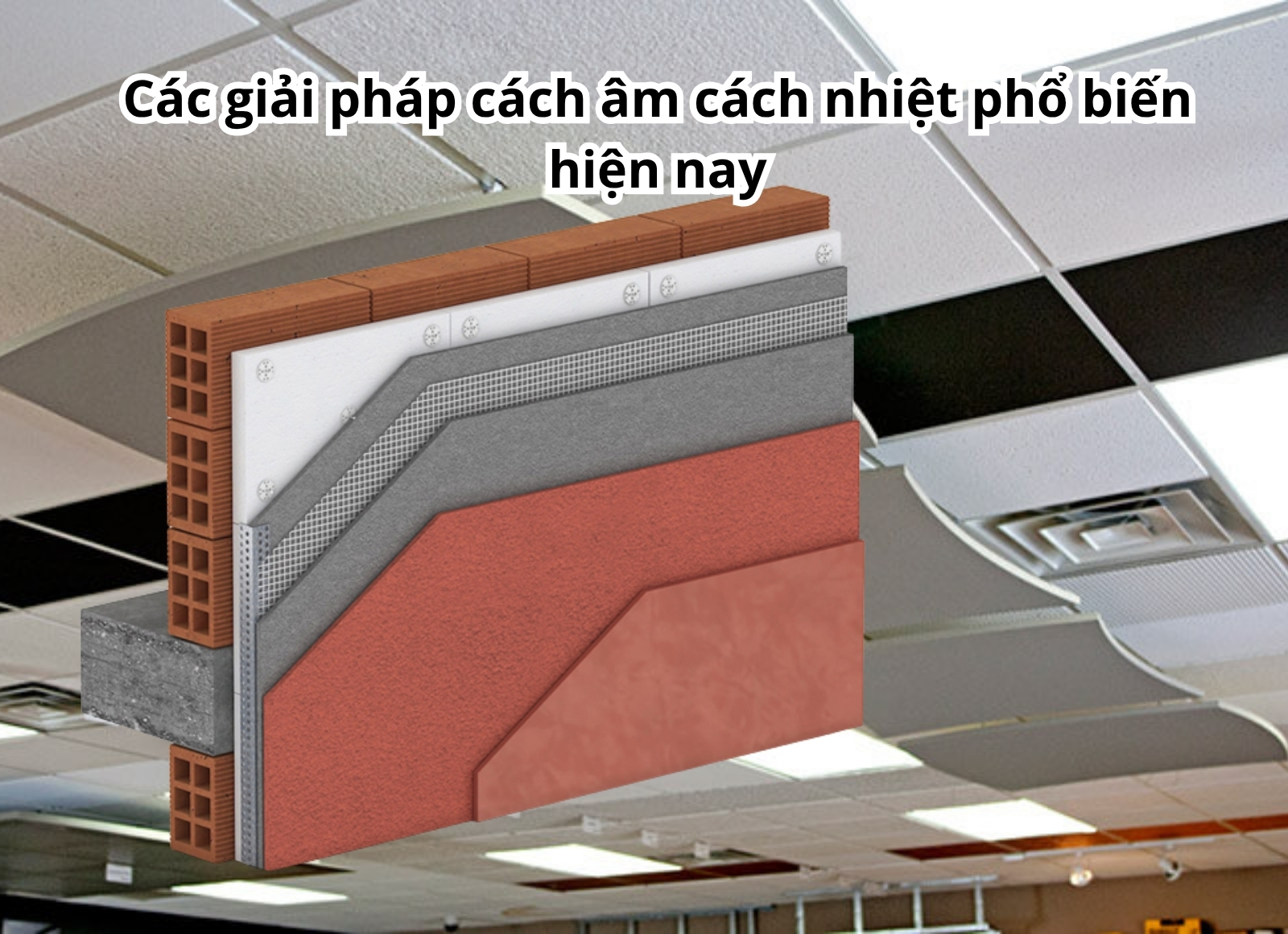 thi công cách âm cách nhiệt trần tường trọn gói